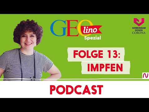 IMPFEN I Gemeinsam gegen CORONA - der Wissenspodcast von GEOlino für Kinder I Folge 13