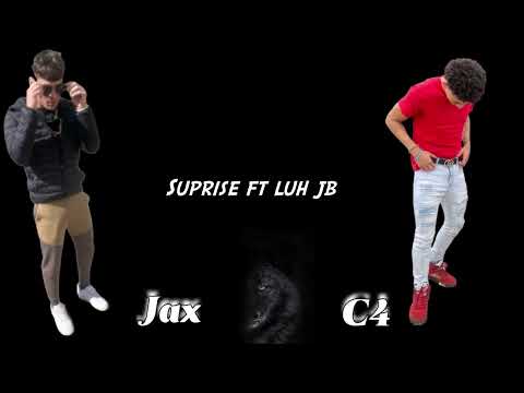 Jax x C4 x Luh Jb - Suprise