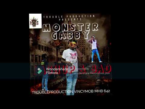 Monster Gabby - Lash Up & Bad ( Offical Audio ).
