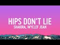 Shakira Hips Don T Lie Lyrics Ft Wyclef Jean