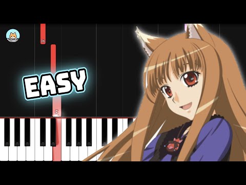 Spice and Wolf OP - "Tabi no Tochuu" - EASY Piano Tutorial & Sheet Music