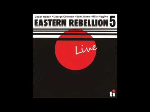 Cedar Walton - Eastern Rebellion 5 Live featuring George Coleman