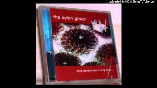 The Dylan Group - Some Kind Of Lullaby