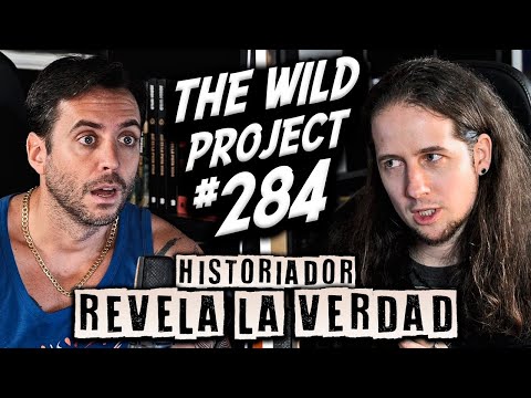 The Wild Project #284 - Miguel de Lys | La verdad sobre las Pirámides, La Atlántida, Quema de brujas