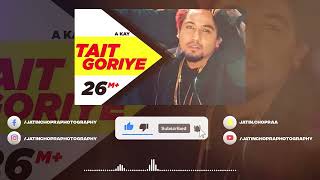 Tait Goriye | A Kay | Concert Hall | DSP Edition Punjabi Songs | @jayceestudioz1