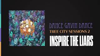 Dance Gavin Dance - Inspire The Liars (Tree City Sessions 2)