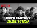 Kota Factory Revision Time S1 S2 Recap Netflix India