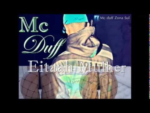 MC Duff eita mulher ( Dj Felipe do cdc )