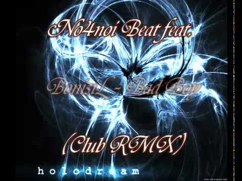 no4noi beat feat  bonisil   bad boy  dj jay p club rmx