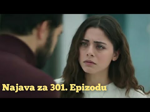 Najava za 301. Epizodu (sa prevodom) Fatalna Ljubav - Emanet