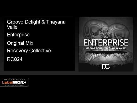 Groove Delight & Thayana Valle - Enterprise (Original Mix)