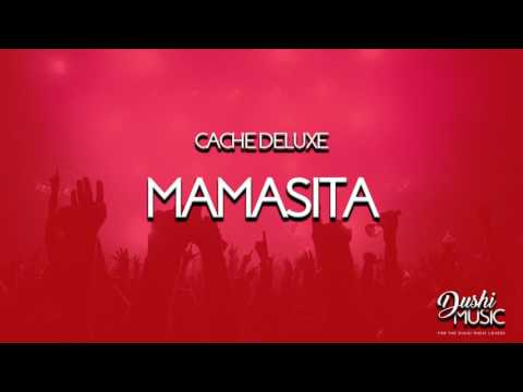 Cache deluxe: Mamasita