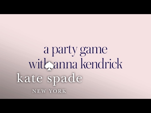 a party game with anna kendrick | kate spade new york