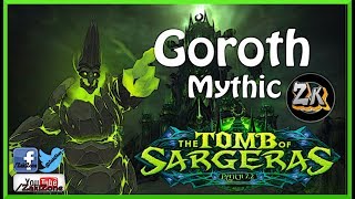 Goroth Mythic - Warrior Fury PoV - World Of Warcraft