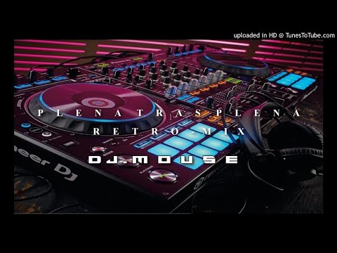 PLENA TRAS PLENA MIX@DJMOUSEPANAMA
