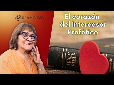 CLASE #4 TEMA:  EL CORAZÓN DEL INTERCESOR PROFÉTICO (PROFETA NIDIA MANSILLA) 2026.