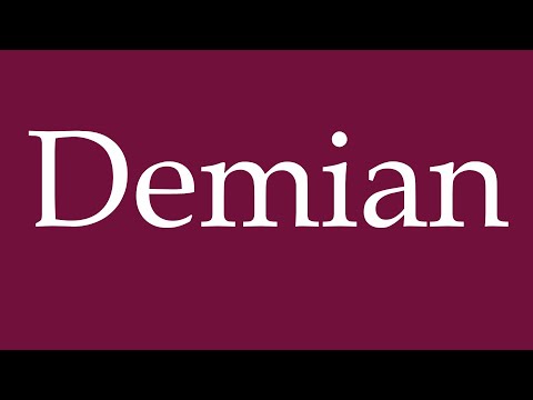 How to Pronounce ''Demian'' Correctly in German