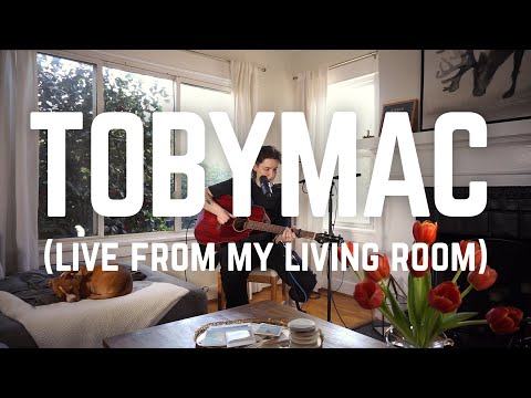 TobyMac - Live from my living room