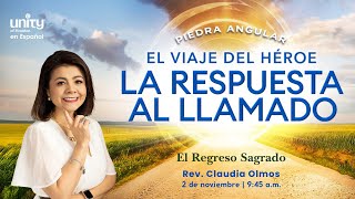 2 de noviembre, 2025 | El Regreso Sagrado | Rev ClaudiaOlmos