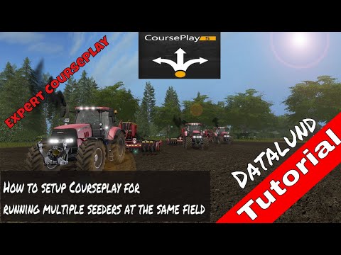 Setting up Courseplay 5 for multiple Seeders  - Farming Simulator 17 Courseplay 5 Tutorial