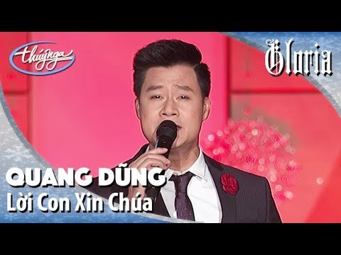 Gloria 2 | Quang Dũng - Lời Con Xin Chúa