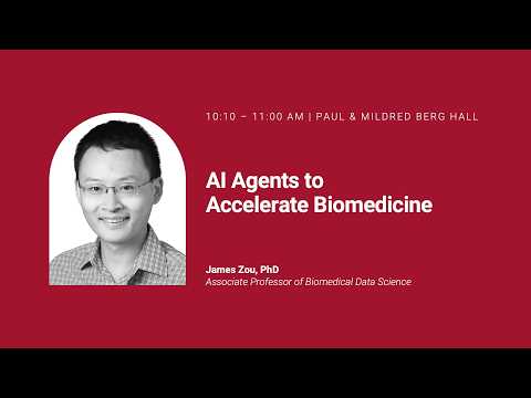 James Zou, PhD: AI Agents to Accelerate Biomedicine