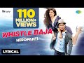 Whistle Baja Heropanti Lyrical Video Tiger Shroff Kriti Sanon Raftaar Manj Nindy Kaur