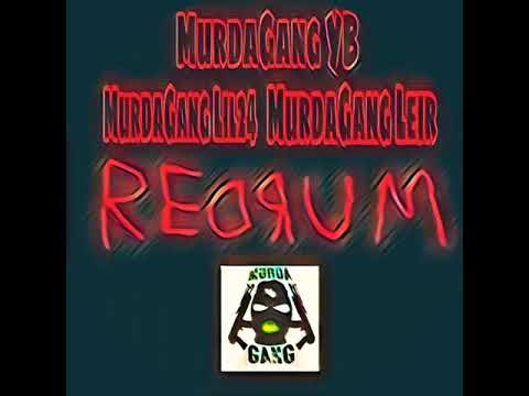 MurdaGang YB - REDRUM ft MurdaGang Luhh twofoe , MurdaGang Leir mp3