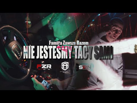Familia Zawsze Razem (Patryk FZR) - Nie jesteśmy tacy sami (Official Video)