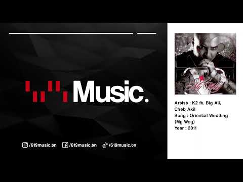 K2   Oriental Wedding ft  Big Ali, Cheb Akil
