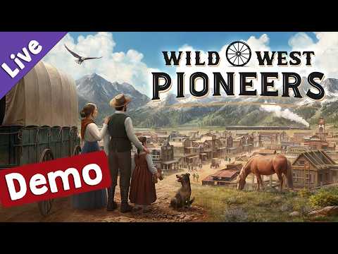Ausprobiert: Wild West Pioneers (Demo) ✦ Siedlungsbau im Wilden Westen (Live)