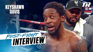 Keyshawn Davis Leaves No Doubt, Says He’s Ready to Move Up to 147 👀 | POST-FIGHT INTERVIEW