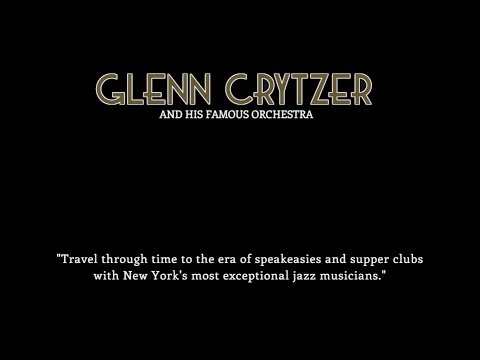 Promotional video thumbnail 1 for The Glenn Crytzer Orchestra
