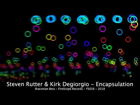 Steven Rutter & Kirk Degiorgio - Encapsulation - Braconian Beta - FS016