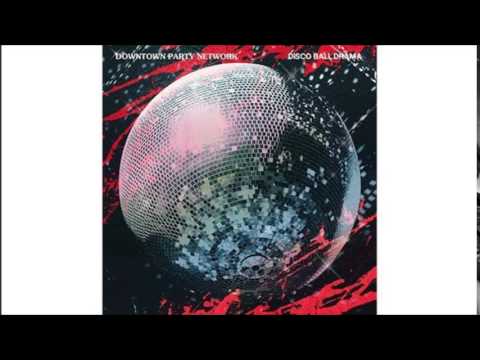 Downtown Party Network - No Drama Afterhours