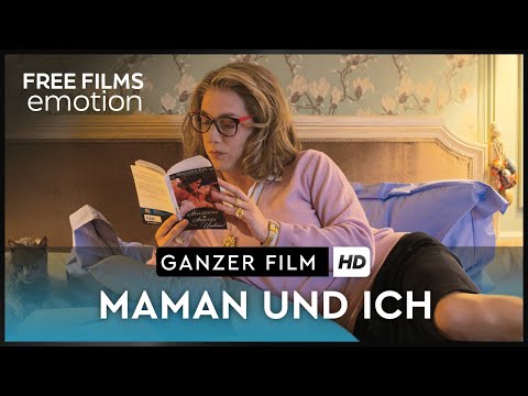 Maman und Ich - Französische Komödie, ganzer Film auf Deutsch kostenlos schauen in HD