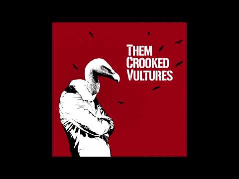Them Crooked Vultures - Self Titled [Full Album]