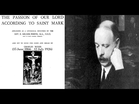 ST MARK PASSION by Charles Wood {Audio + Full Score}