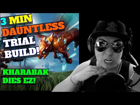 Dauntless Kharabak Trial in 3 Minutes - Easy to do!