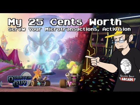 My 25 Cents Worth 8/11/2019 - Screw Your Microtransactions, Activision