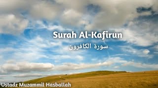 Download lagu Surah Al-Kafirun, Teks Arab, Latin dan Terjemahan || Muzammil Hasballah mp3