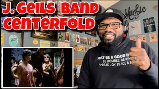 J. Geils Band - Centerfold | REACTION