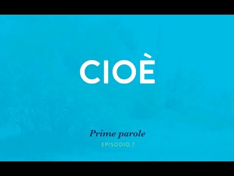 Italian vocab: Video 7 - Cioè [1st series] / Basic words