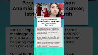 Perjuangan Melawan Anemia Aplastik dan Kanker, Istri Pesulap Merah Berpulang