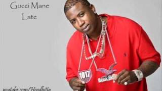 Gucci Mane - Late