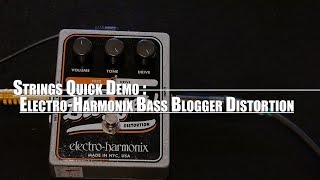 Electro-Harmonix Bass Blogger Distortion - What To Know & Where To