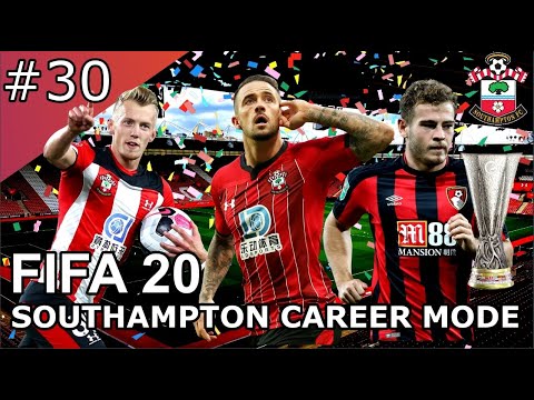 SEASON FINALE! EUROPA LEAGUE FINAL! - FIFA 20 SOUTHAMPTON CAREER MODE - EPISODE #30