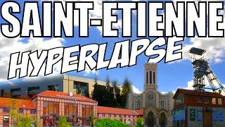 Saint-Etienne Hyperlapse