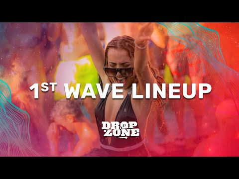 1st Wave Lineup | Dropzone 2022