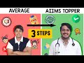 Only These 3 Steps From Average To Topper Dr Aman Tilak NEET AIIMS Doctor Mbbs Aiimsdelhi